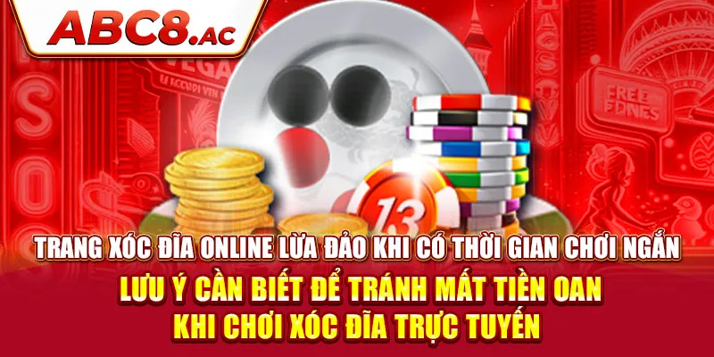 trang-xoc-dia-online-lua-dao-khi-co-thoi-gian-choi-ngan