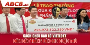 cach-choi-bao-lo-vietlott-dam-bao-thang-lon-cho-cuoc-thu