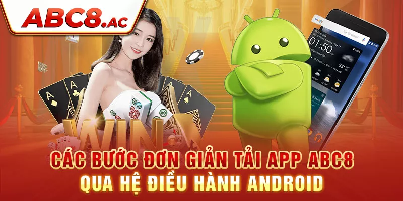 cac-buoc-don-gian-tai-app-abc8-qua-he-dieu-hanh-android