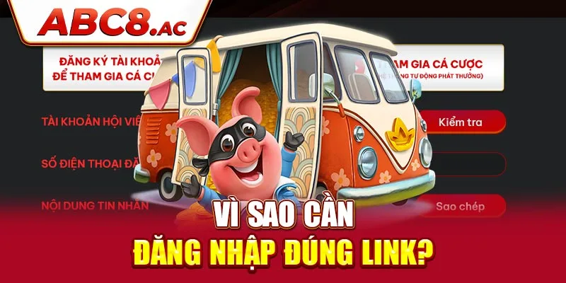 Vi-sao-can-dang-nhap-ABC8-dung-link