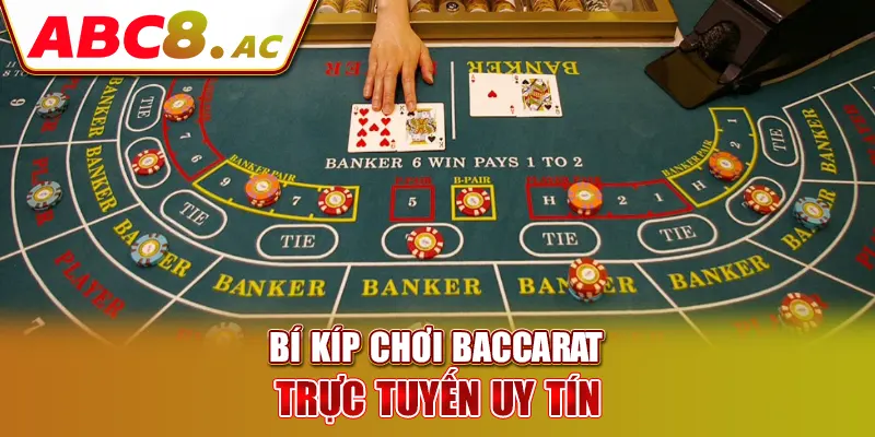 bi-kip-choi-baccarat-truc-tuyen-uy-tin