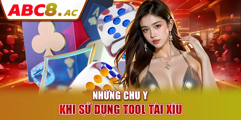 nhung-chu-y-khi-su-dung-tool-tai-xiu